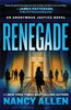 Renegade: An Anonymous Justice novel