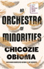 An Orchestra of Minorities: Shortlisted for the Booker Prize 2019
