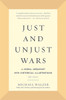 Just and Unjust Wars: A Moral Argument with Historical Illustrations