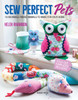 Sew Perfect Pets: 18 Adorable Fabric Animals To Make For Your Home