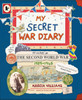 My Secret War Diary, by Flossie Albright: Illustrated WWII diary - a young girl’s inspiring story of courage, family and hope, perfect for KS2 British history