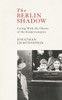The Berlin Shadow - 9781471167287