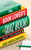 The Book Lover's Quiz Book: Novel Conundrums