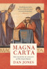 Magna Carta: The Making And Legacy Of The Great Charter - 9781838933340