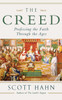 The Creed: Professing the Faith Through the Ages