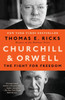 Churchill And Orwell: The Fight For Freedom