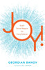 Joy! – God`s Secret Weapon for Every Believer