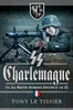 SS Charlemagne: The 33rd Waffen-Grenadier Division of the SS