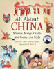 All About China: Stories, Songs, Crafts And Games For Kids