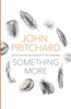 Something More: Encountering The Beyond In The Everyday