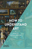 How to Understand Art