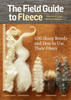 The Field Guide to Fleece: 100 Sheep Breeds & How to Use Their Fibers