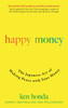 Happy Money: The Japanese Art of Making Peace with Your Money