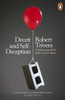 Deceit and Self-Deception: Fooling Yourself the Better to Fool Others