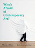 Who'S Afraid Of Contemporary Art?