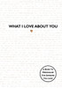 What I Love About You: Tiktok Made Me Buy It! The Perfect Gift For Your Loved Ones