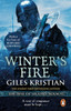 Winter's Fire: (The Rise of Sigurd 2): An atmospheric and adrenalin-fuelled Viking saga from bestselling author Giles Kristian