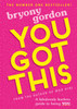 You Got This: A Fabulously Fearless Guide To Being You