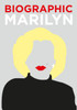 Biographic: Marilyn: Great Lives in Graphic Form