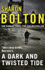 A Dark and Twisted Tide: (Lacey Flint: 4): Richard & Judy bestseller Sharon Bolton exposes a darker side to London in this shocking thriller