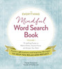 The Everything Mindful Word Search Book, Volume 1: 75 Uplifting Puzzles To Reduce Stress, Improve Focus, And Sharpen Your Mind