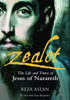 Zealot: The Life and Time of Jesus of Nazareth