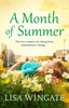 A Month of Summer: A hopeful, heartwarming read from the bestselling author of Before We Were Yours