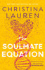 The Soulmate Equation: The Perfect New Romcom From The Bestselling Author Of The Unhoneymooners