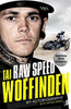 Raw Speed - The Autobiography of the Three-Times World Speedway Champion
