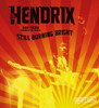 Jimi Hendrix: Still Burning Bright