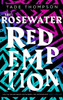 The Rosewater Redemption: Book 3 of the Wormwood Trilogy