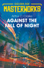 Against The Fall Of Night