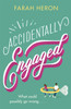 Accidentally Engaged: the perfect romcom - deliciously romantic and feel-good