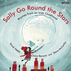 Sally Go Round the Stars: Rhymes from an Irish Childhood