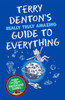 Terry Denton's Really Truly Amazing Guide to Everything