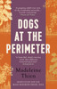 Dogs at the Perimeter