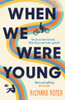 When We Were Young