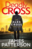 Deadly Cross: (Alex Cross 28)