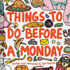Things To Do Before A Monday