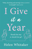 I Give It A Year: A moving and emotional story about love and second chances...