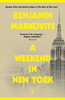 A Weekend in New York: From the 2025 Booker shortlisted author of The Rest of Our Lives