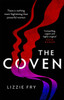 The Coven: For fans of Vox, The Power and A Discovery of Witches