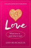 Love: What Love Is - And What It Isn'T