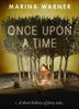 Once Upon A Time: A Short History Of Fairy Tale