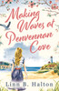 Making Waves at Penvennan Cove: Escape to Cornwall in 2024 with this gorgeous feel-good and uplifting romance