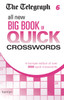 The Telegraph: All New Big Book of Quick Crosswords 6
