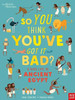 British Museum: So You Think You'Ve Got It Bad? A Kid'S Life In Ancient Egypt - 9781788004497