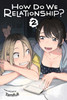 How Do We Relationship?, Vol. 2