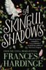 A Skinful of Shadows