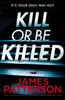 Kill or be Killed